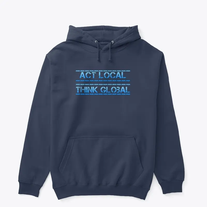 Act Local Think Global